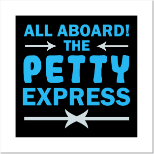 All Aboard the Petty Express Posters and Art